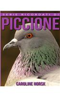 Piccione: Libro sui Piccione per Bambini con Foto Stupende & Storie Divertenti(Serie Ricordati Di Me)
