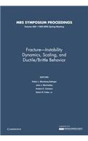 Fracture-Instability Dynamics, Scaling and Ductile/Brittle Behavior: Volume 409