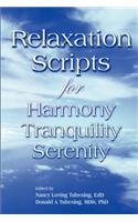 Relaxation Scripts for Harmony, Tranquility and Serenity