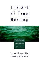 The Art of True Healing