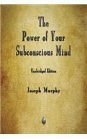 The Power of Your Subconscious Mind