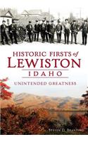 Historic Firsts of Lewiston Idaho