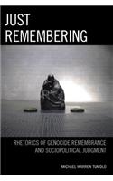 Just Remembering