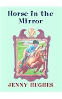 Horse in the Mirror