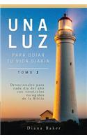Luz Para Guiar Tu Vida - Tomo 1