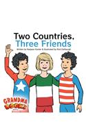 Two Countries, Three Friends