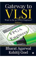 Gateway to VLSI: Want to be an FPGA Engineer?