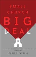 Small Church BIG Deal