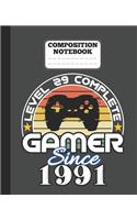 Composition Notebook - Level 29 complete Gamer Since 1991