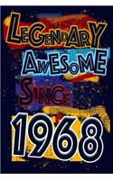 Legendary Awesome Since 1968 Notebook Birthday Gift: Lined Notebook / Journal Gift, 120 Pages, 6x9, Soft Cover, Matte Finish