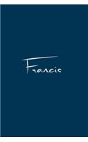 Francis: notebook with the name on the cover, notebook for notes, Journaling