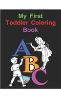 My First Toddler Coloring Book: High-Quality Black&White Alphabet Coloring Book for Kids