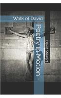 Poetry in Motion: Walk of David