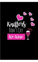 Knitters Don't Cry We Wine