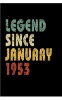 Legend Since January 1953: Retro Birthday Gift Notebook With Lined College Ruled Paper. Funny Quote Sayings 6 x 9 Notepad Journal For Taking Notes For People Born In January 1