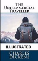 The Uncommercial Traveller illustrated