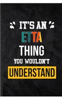 It's an Etta Thing You Wouldn't Understand