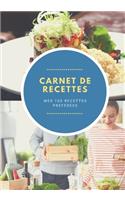 Mon carnet de recette: 100 recettes de cuisine sur pages décorées - index des recettes - prise de notes facilitée - création française - format 18x25cm