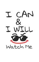 I can & I will watch me