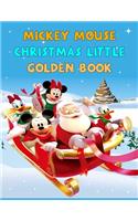 Mickey Mouse Christmas Little Golden Book: Best Coloring Book Gift For Kids Ages 4-8 9-12