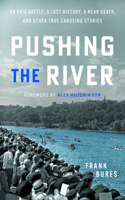 Pushing the River