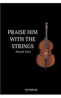 Praise Him With The Strings Psalm 150