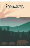 Rothaarsteig: Wandertagebuch für Rothaarsteig. Ein Logbuch mit wichtigen vorgefertigten Seiten und vielen freien Seiten für deine Reiseerinnerungen. Eignet sich a