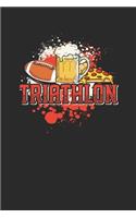 Football Beer Pizza Triathlon