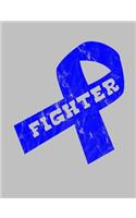 Fighter: Blue Ribbon Awareness Notebook 7.44" x 9.69" Lined Journal 120 pages Book