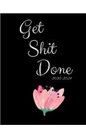 Get Shit Done 2020-2024