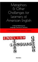 Metaphors and Other Challenges for Learners of American English