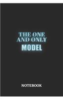 The One And Only Model Notebook: 6x9 inches - 110 dotgrid pages - Greatest Passionate working Job Journal - Gift, Present Idea