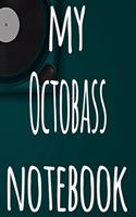 My Octobass Notebook