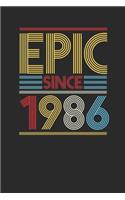 Epic Since 1986: Dotted Bullet Notebook (6" x 9" - 120 pages) Birthday Themed Notebook for Daily Journal, Diary, and Gift