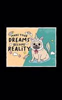 Make your dreams become reality