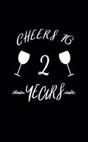 Cheers To 2 Years