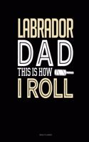 Labrador Dad This Is How I Roll: Menu Planner