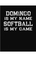 Domingo Is My Name Softball Is My Game: Softball Themed College Ruled Compostion Notebook - Personalized Gift for Domingo