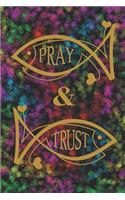 Pray & Trust