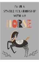 I'm in a Stable Relationship with my HORSE