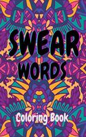 Swear Words Coloring Book-Stress Relief and Relaxation for Adults-Abstract, Mandala, and Animal Illustrations featured with Sweary Words-
