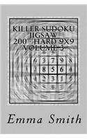 Killer Sudoku Jigsaw 200 - Hard 9x9 Volume 3: (3 Killer Sudoku Jigsaw 200 - Hard 9x9)