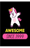 Awesome Since 1999: Funny Dabbing Unicorn Birthday Gift Notebook