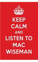 Keep Calm and Listen to Mac Wiseman: Mac Wiseman Designer Notebook