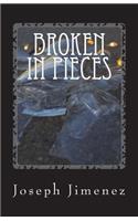Broken In Pieces