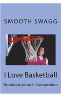 I Love Basketball