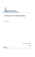 A Primer on U.S. Immigration Policy