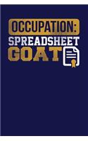 Occupation: Spreadsheet GOAT: Dark Blue, White & Yellow Design, Blank College Ruled Line Paper Journal Notebook for Accountants and Their Families. (Bookkeeping