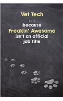 Vet Tech . . . Because Freakin' Awesome Isn't an Official Job Title