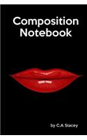 Composition Notebook: Lip Stick Traces and Lip Stick Like Ice Writing Notebook